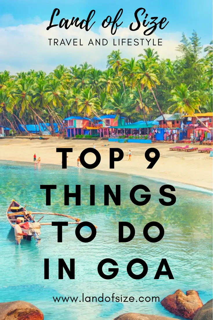 Top 9 experiences to have in Goa