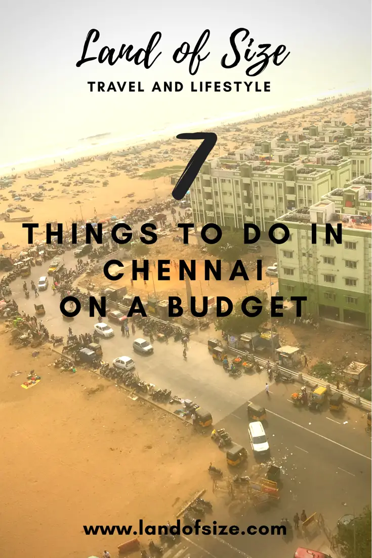 7 cheap things to do in Chennai in South India on a backpacker budget