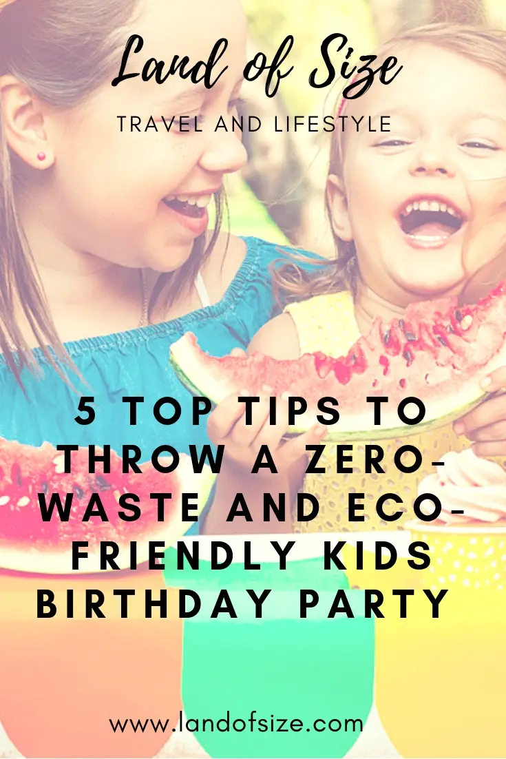 5 top tips to throw a zero-waste and eco-friendly kids birthday party