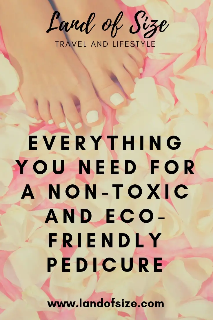 How to give yourself a non-toxic and eco-friendly pedicure