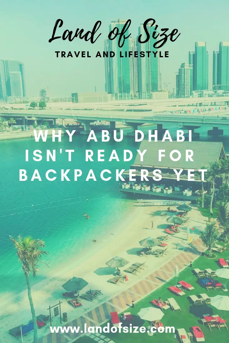 Why Abu Dhabi isn't ready for budget travellers and backpackers yet