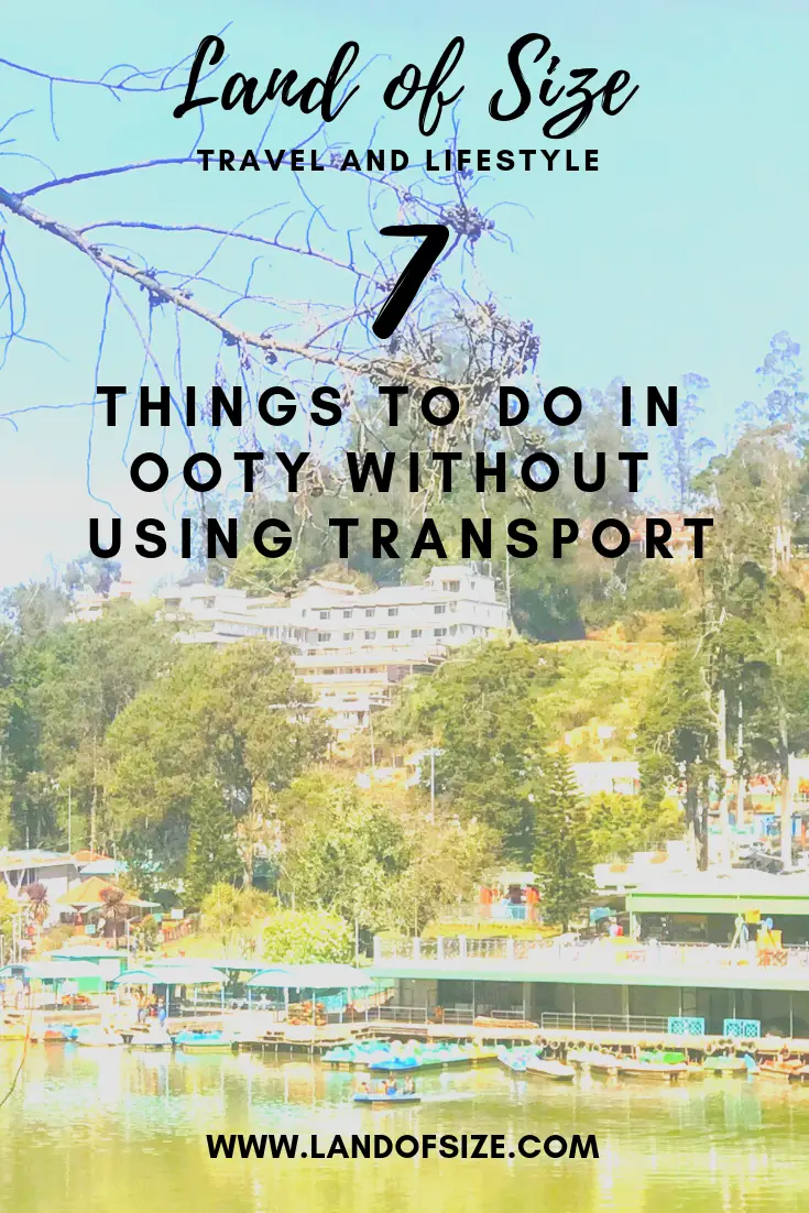 7 cheap and easy things to do in Ooty without using transport