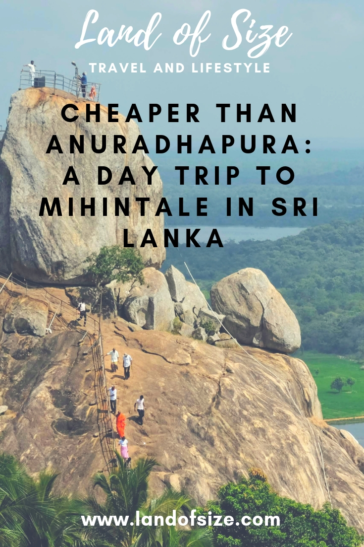 Cheaper than Anuradhapura: A day trip to Mihintale in Sri Lanka