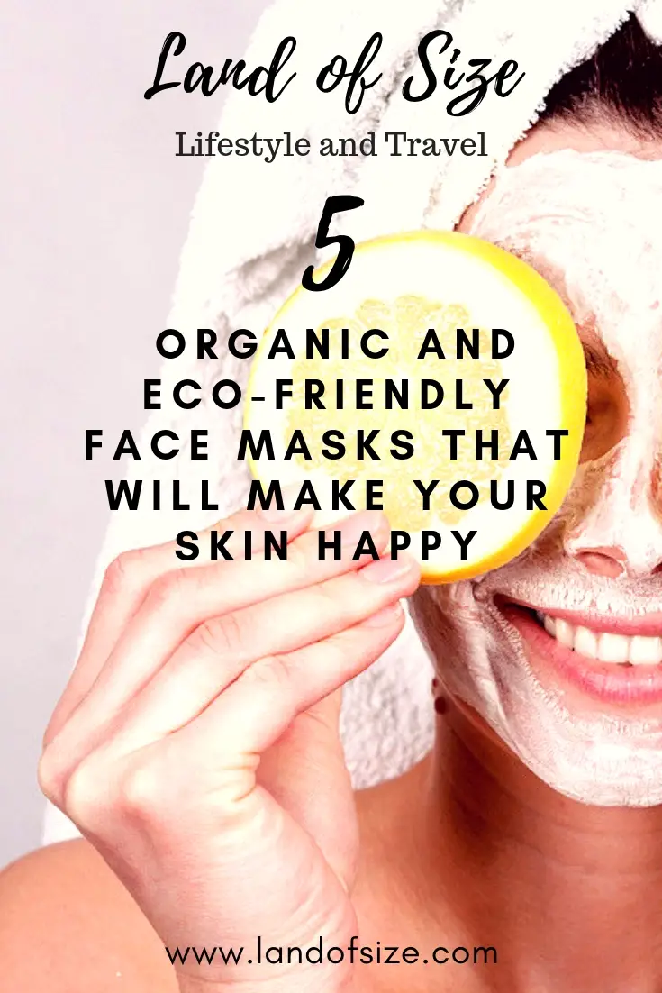 5 organic and eco-friendly face masks that will make your skin happy