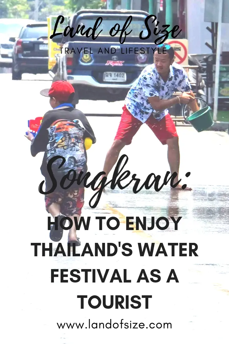 How to enjoy the Songkran water festival in Thailand as a tourist
