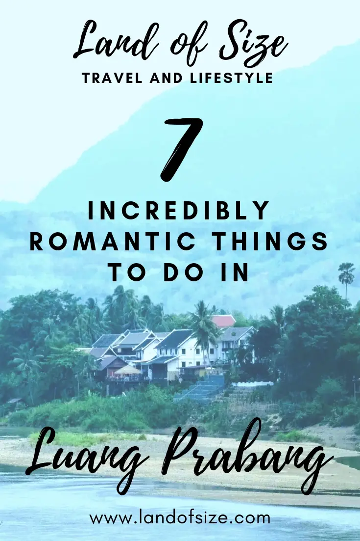 7 incredibly romantic things to do in Luang Prabang