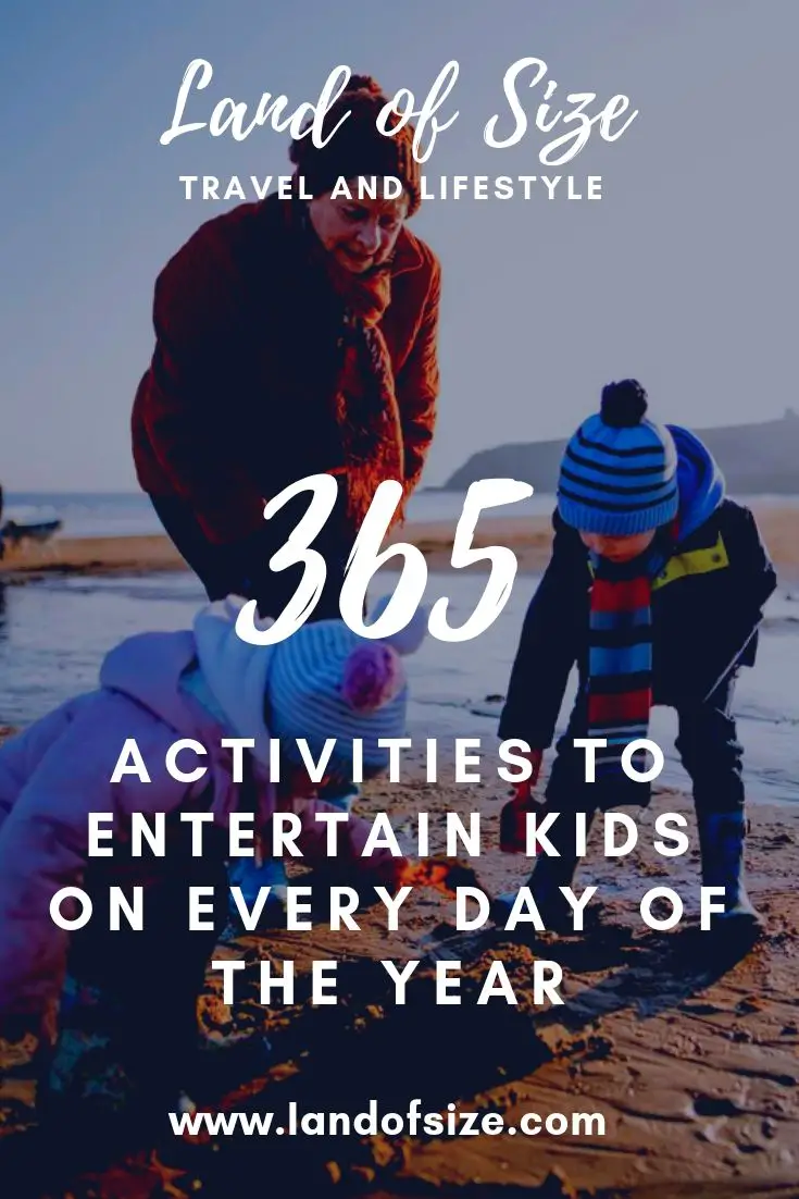 365 activities to entertain kids on every day of the year