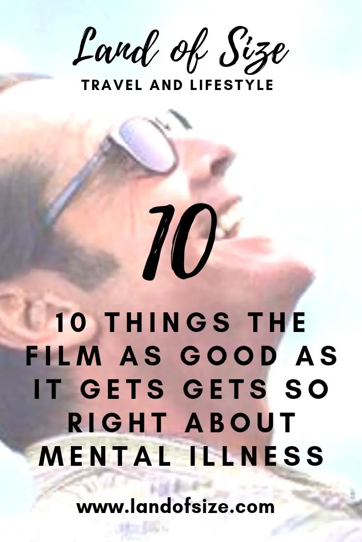 10 things the film As Good As It Gets gets so right about mental illness