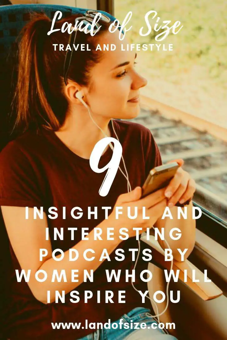 9 insightful and interesting podcasts by women who will inspire you