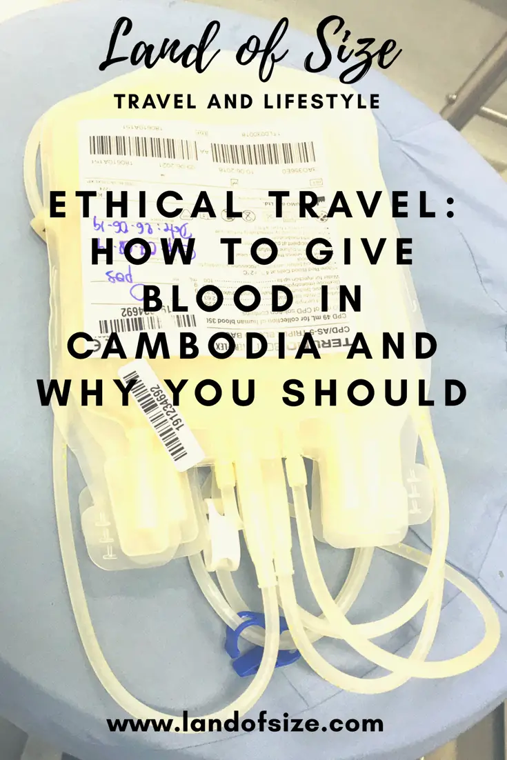 Ethical Travel: How to give blood in Cambodia and why you should