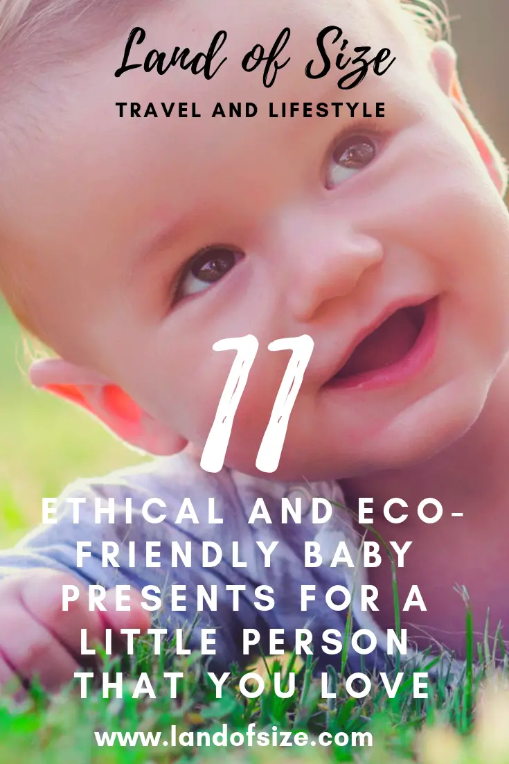 11 ethical and eco-friendly baby presents for a little person that you love