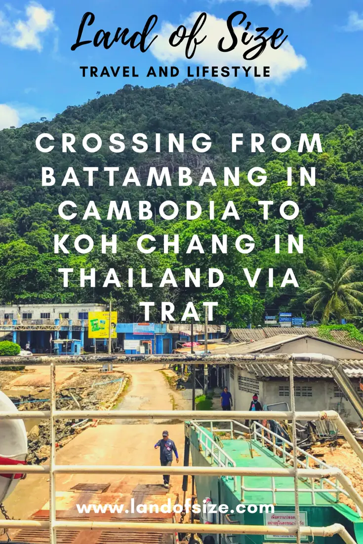 Crossing from Battambang in Cambodia to Koh Chang in Thailand via Trat