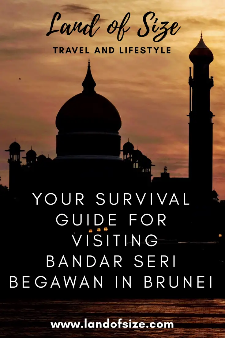 Your survival guide for backpacking to Bandar Seri Begawan in Brunei