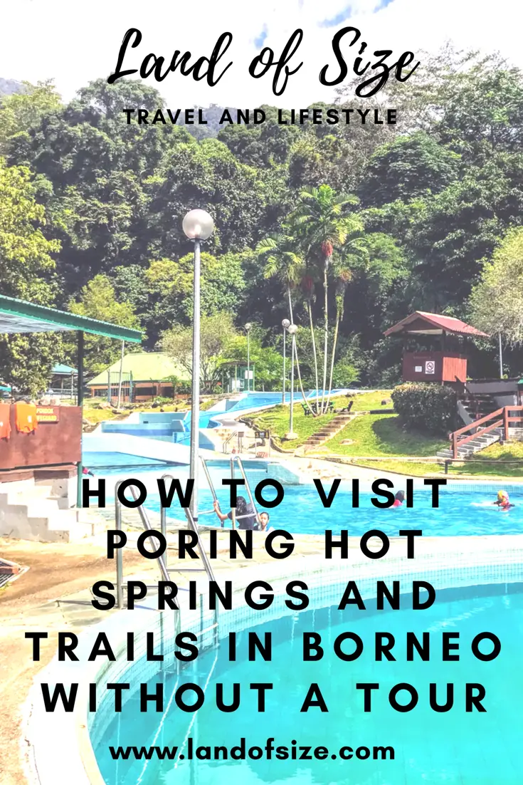 How to visit Poring Hot Springs and trails in Borneo without a tour