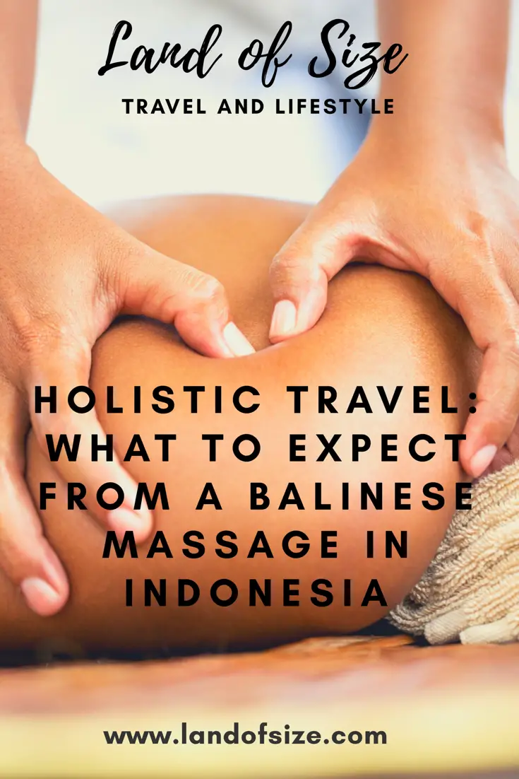 Holistic Travel: What to expect from a Balinese massage in Indonesia