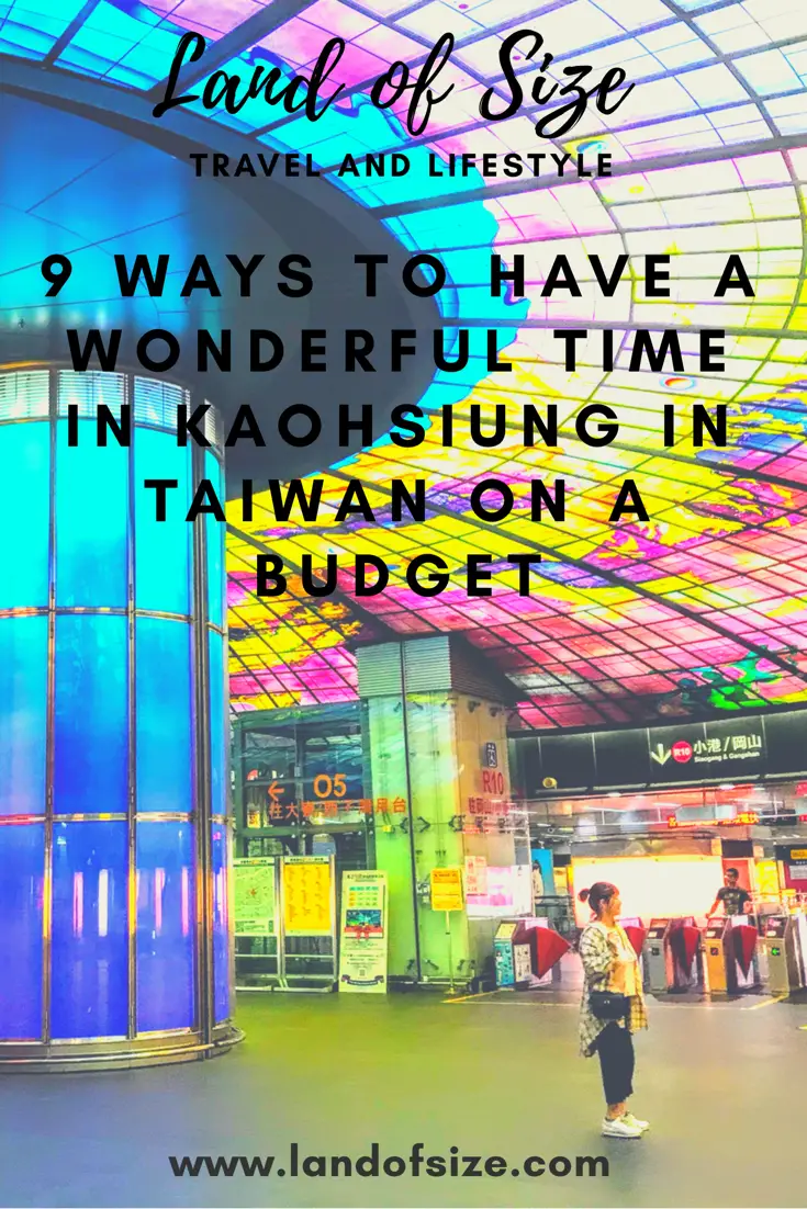 9 ways to have a wonderful time in Kaohsiung in Taiwan on a budget