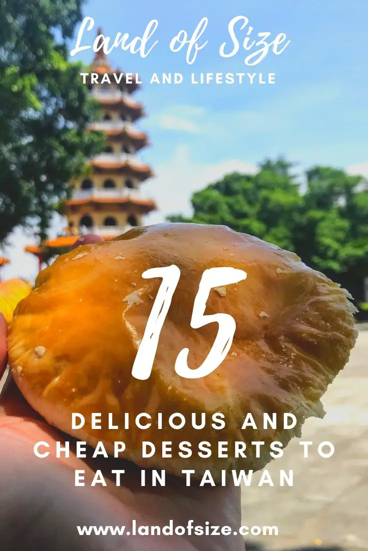 15 delicious and cheap desserts to eat in Taiwan