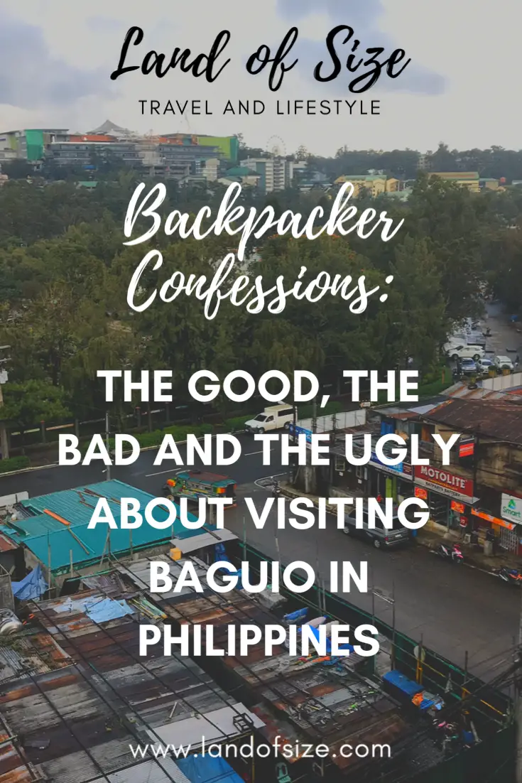 The good, the bad and the ugly about visiting Baguio in Philippines