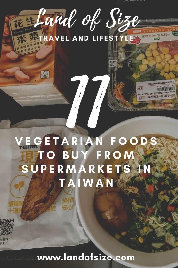 11 vegetarian foods to buy from supermarkets like 7-Eleven in Taiwan
