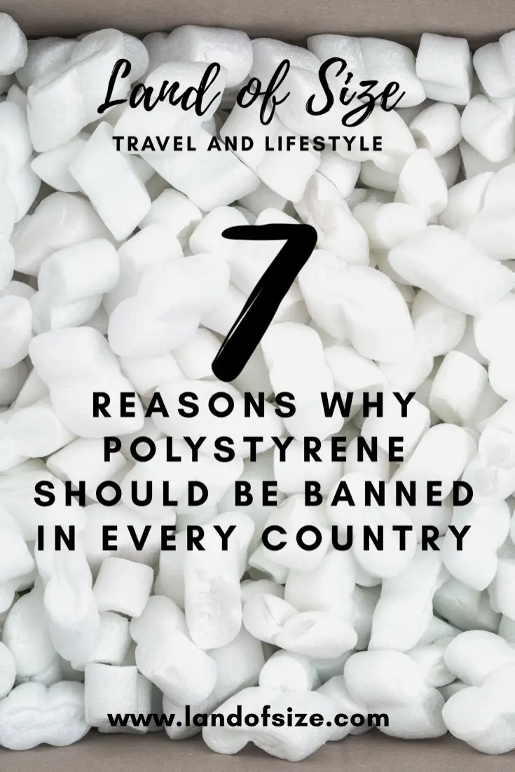 7 reasons why polystyrene should be banned in every country