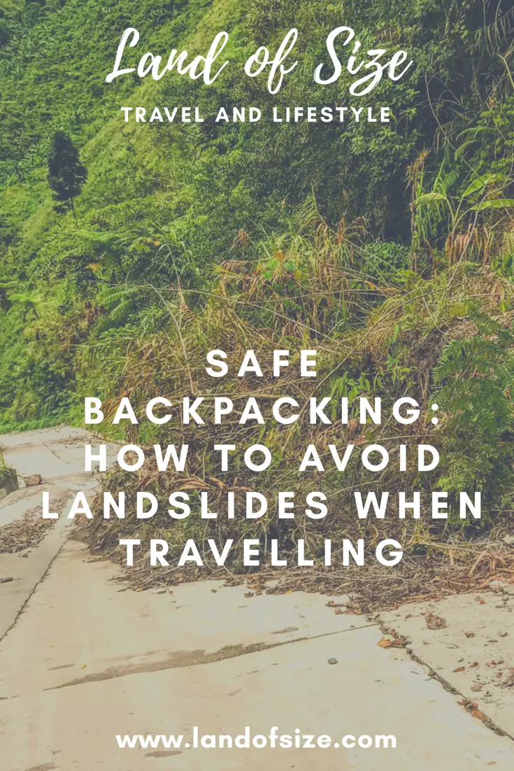 Safe backpacking: How to avoid landslides when travelling - Land of Size