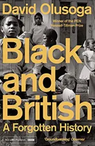 Black and British by David Olusoga (Pan Books)