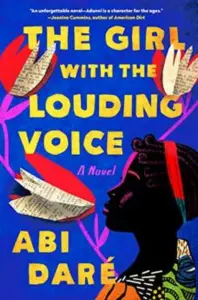 The Girl with the Louding Voice by Abi Daré, Dutton Books