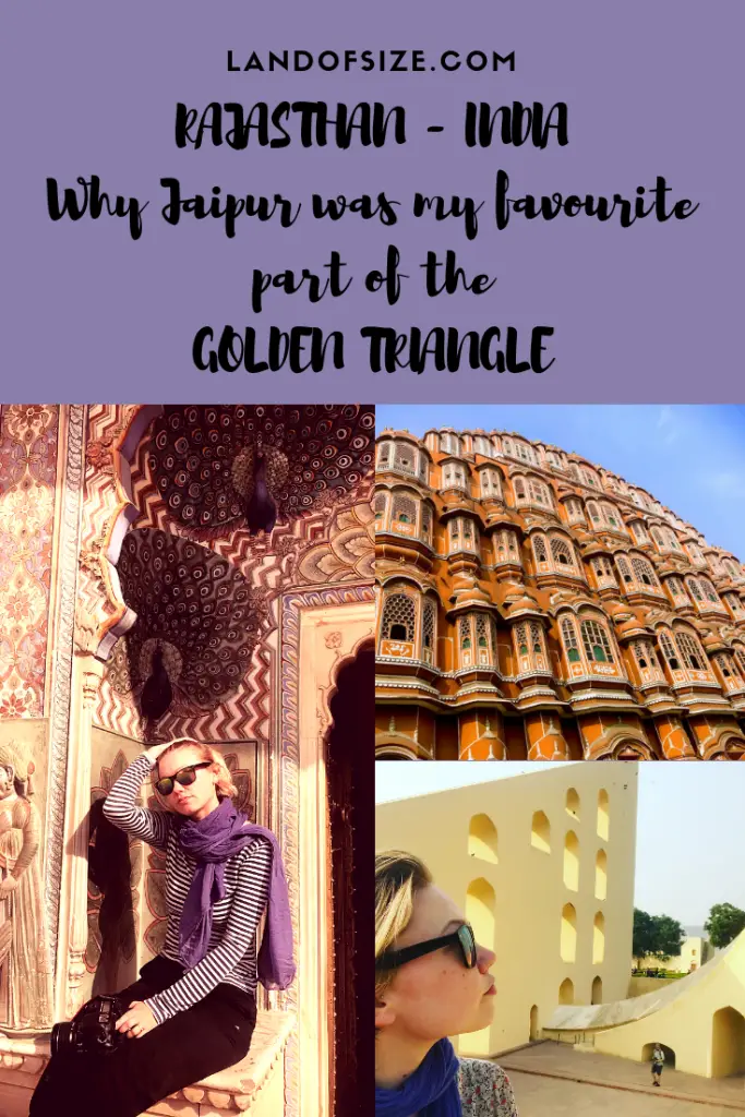 Why Jaipur was my favourite part of the golden triangle