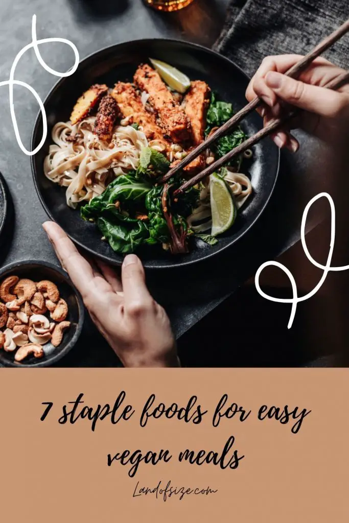 7 staple foods for easy vegan meals
